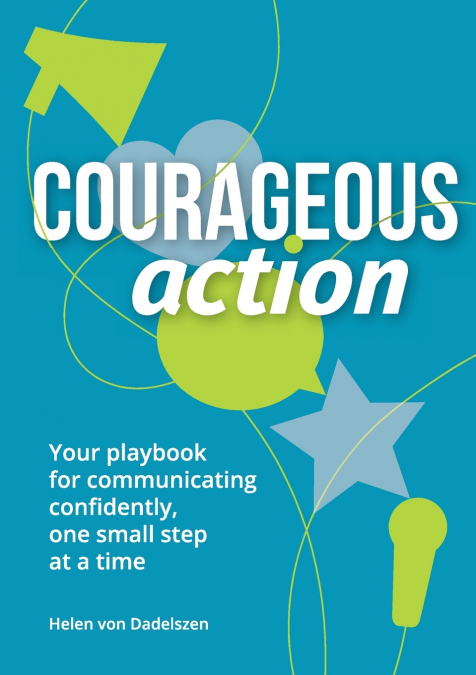 COURAGEOUS ACTION