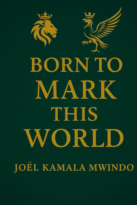BORN TO MARK THIS WORLD