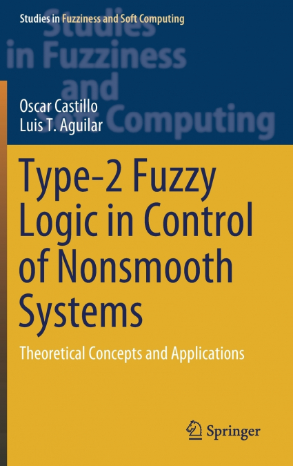 TYPE-2 FUZZY LOGIC IN CONTROL OF NONSMOOTH SYSTEMS