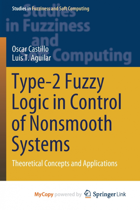 TYPE-2 FUZZY LOGIC IN CONTROL OF NONSMOOTH SYSTEMS