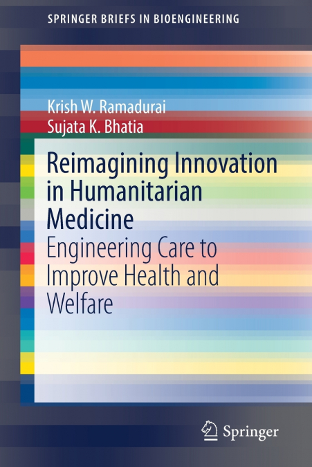 REIMAGINING INNOVATION IN HUMANITARIAN MEDICINE