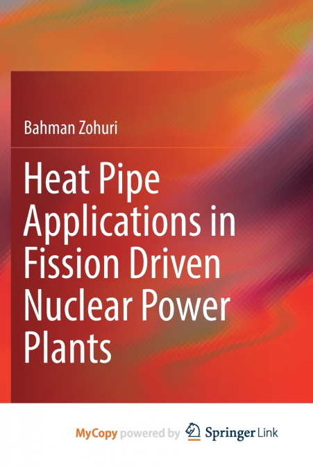 HEAT PIPE APPLICATIONS IN FISSION DRIVEN NUCLEAR POWER PLANT