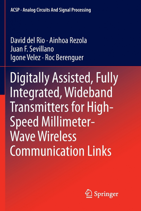 DIGITALLY ASSISTED, FULLY INTEGRATED, WIDEBAND TRANSMITTERS