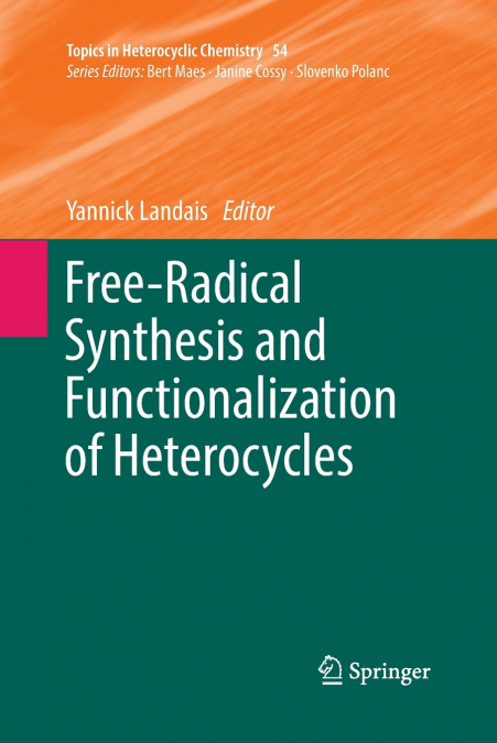 FREE-RADICAL SYNTHESIS AND FUNCTIONALIZATION OF HETEROCYCLES