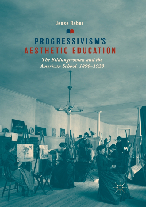 PROGRESSIVISM?S AESTHETIC EDUCATION