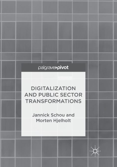 DIGITALIZATION AND PUBLIC SECTOR TRANSFORMATIONS