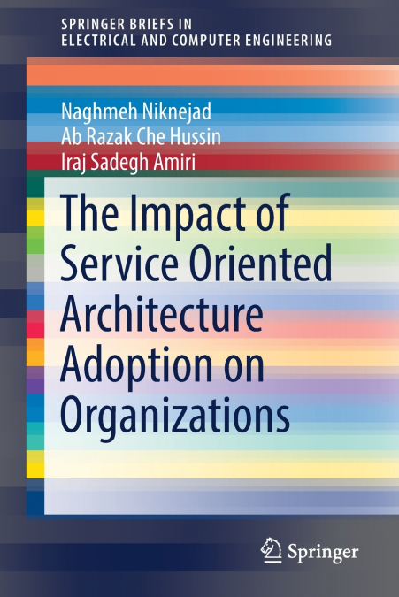 THE IMPACT OF SERVICE ORIENTED ARCHITECTURE ADOPTION ON ORGA
