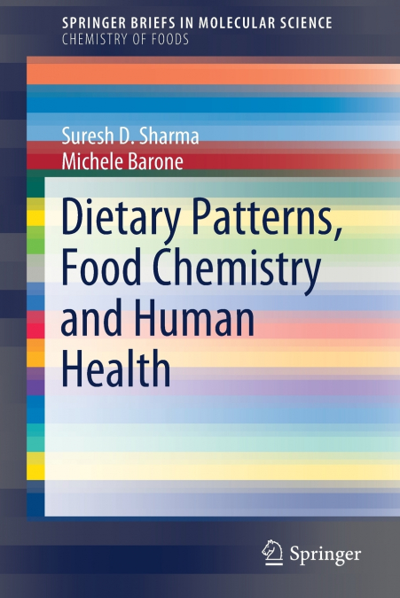 DIETARY PATTERNS, FOOD CHEMISTRY AND HUMAN HEALTH