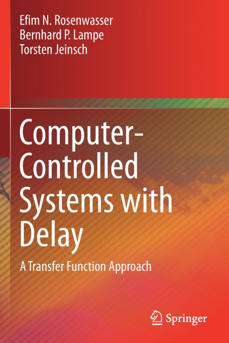 COMPUTER-CONTROLLED SYSTEMS WITH DELAY