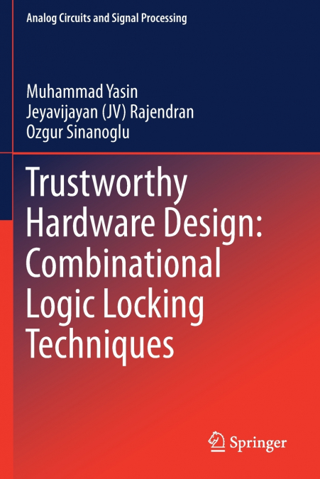 TRUSTWORTHY HARDWARE DESIGN