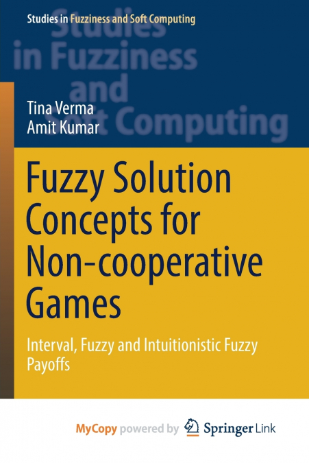 FUZZY SOLUTION CONCEPTS FOR NON-COOPERATIVE GAMES