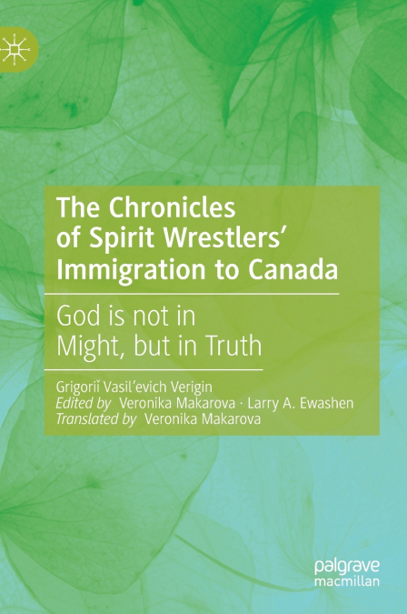 THE CHRONICLES OF SPIRIT WRESTLERS? IMMIGRATION TO CANADA