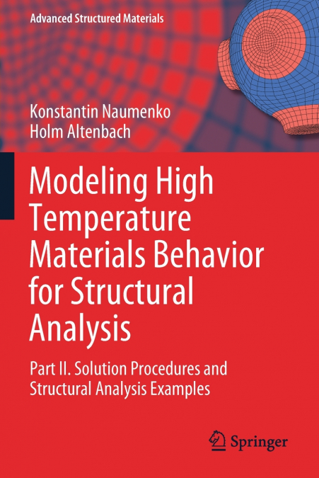MODELING HIGH TEMPERATURE MATERIALS BEHAVIOR FOR STRUCTURAL