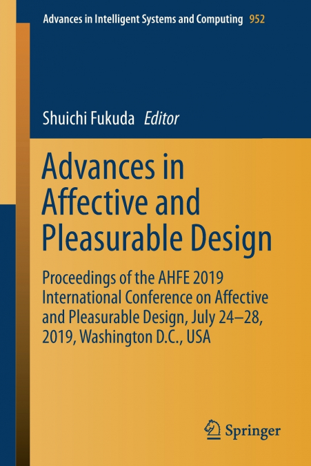 ADVANCES IN AFFECTIVE AND PLEASURABLE DESIGN