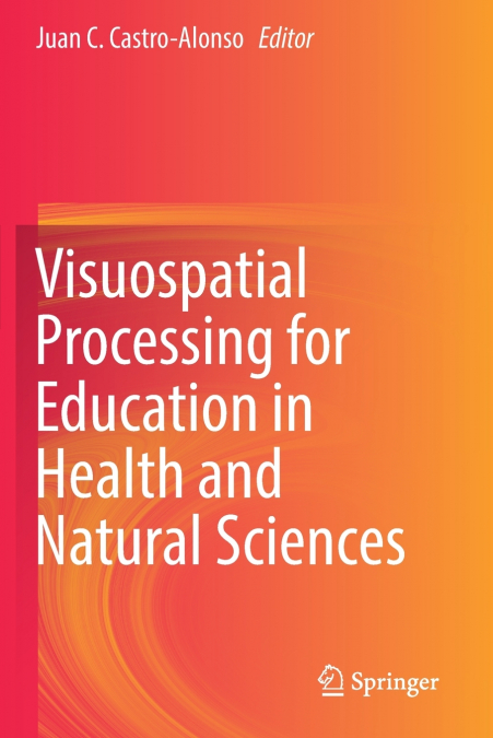 VISUOSPATIAL PROCESSING FOR EDUCATION IN HEALTH AND NATURAL