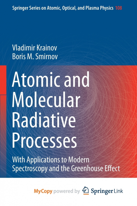ATOMIC AND MOLECULAR RADIATIVE PROCESSES