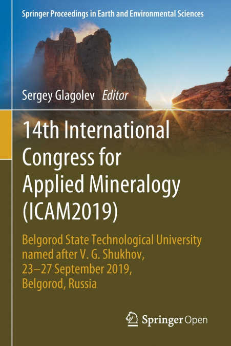 14TH INTERNATIONAL CONGRESS FOR APPLIED MINERALOGY (ICAM2019