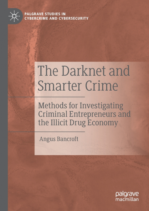 THE DARKNET AND SMARTER CRIME