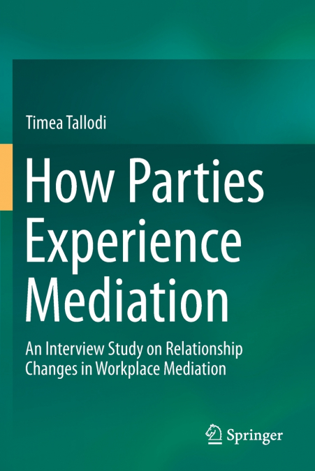 HOW PARTIES EXPERIENCE MEDIATION