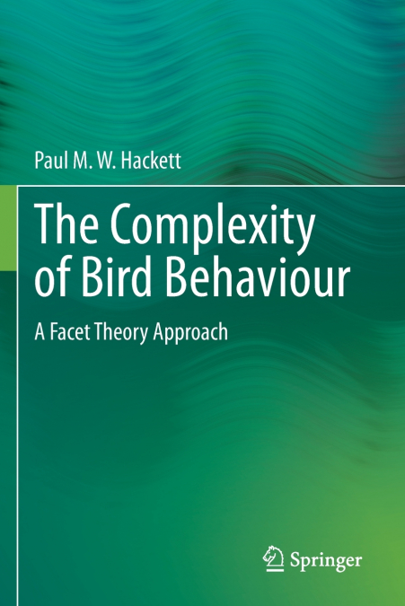 THE COMPLEXITY OF BIRD BEHAVIOUR
