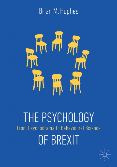 THE PSYCHOLOGY OF BREXIT