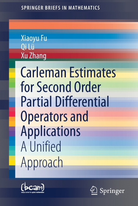 CARLEMAN ESTIMATES FOR SECOND ORDER PARTIAL DIFFERENTIAL OPE