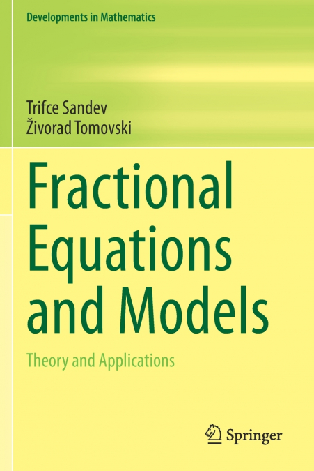 FRACTIONAL EQUATIONS AND MODELS