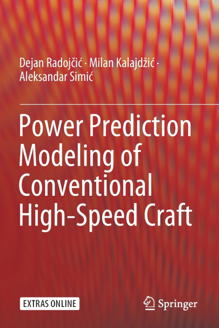 POWER PREDICTION MODELING OF CONVENTIONAL HIGH-SPEED CRAFT