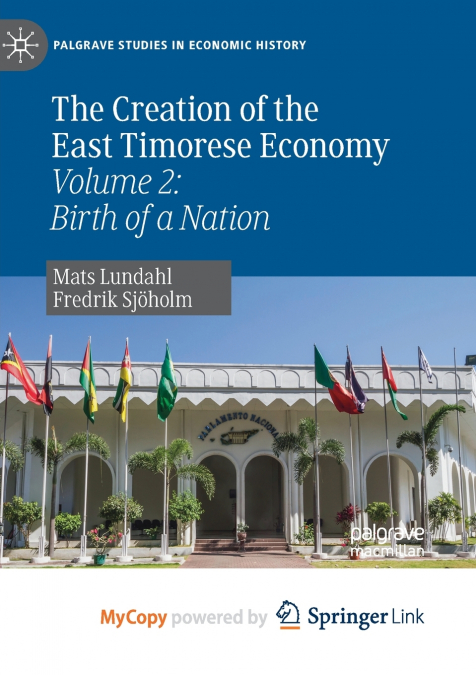 THE CREATION OF THE EAST TIMORESE ECONOMY