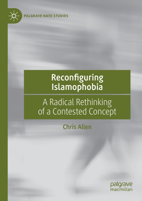 RECONFIGURING ISLAMOPHOBIA