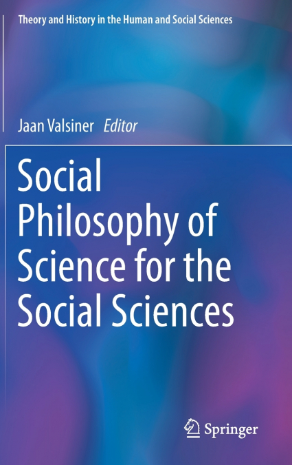 SOCIAL PHILOSOPHY OF SCIENCE FOR THE SOCIAL SCIENCES