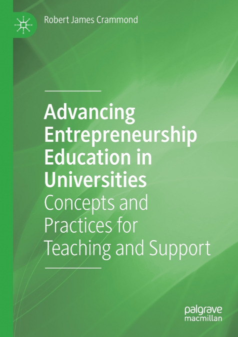 ADVANCING ENTREPRENEURSHIP EDUCATION IN UNIVERSITIES