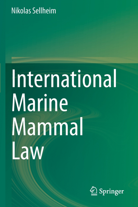 INTERNATIONAL MARINE MAMMAL LAW