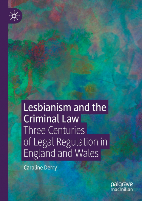 LESBIANISM AND THE CRIMINAL LAW