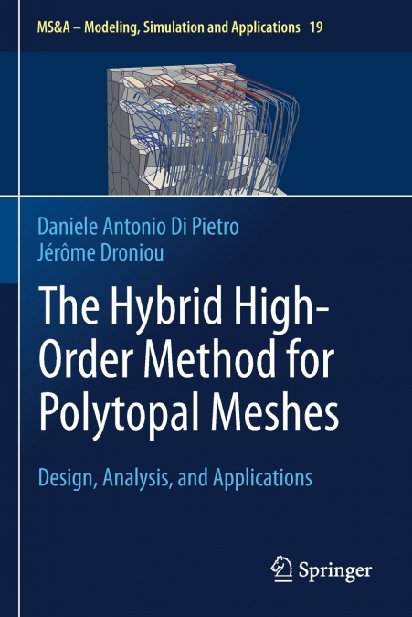 THE HYBRID HIGH-ORDER METHOD FOR POLYTOPAL MESHES