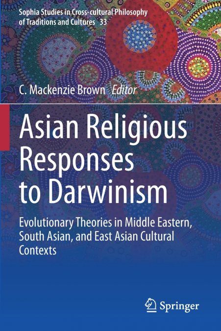 ASIAN RELIGIOUS RESPONSES TO DARWINISM