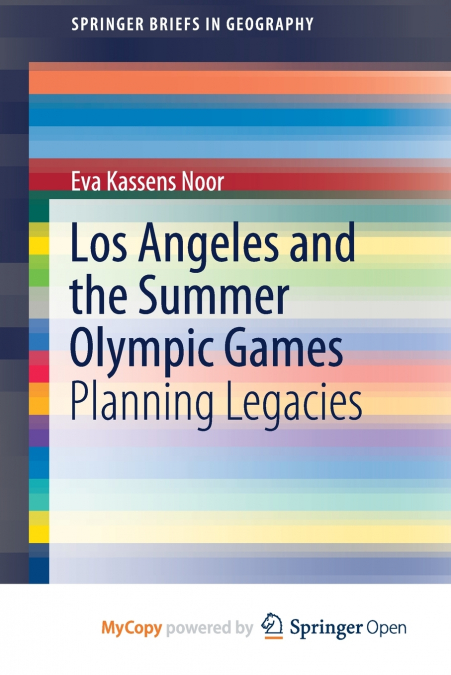 LOS ANGELES AND THE SUMMER OLYMPIC GAMES
