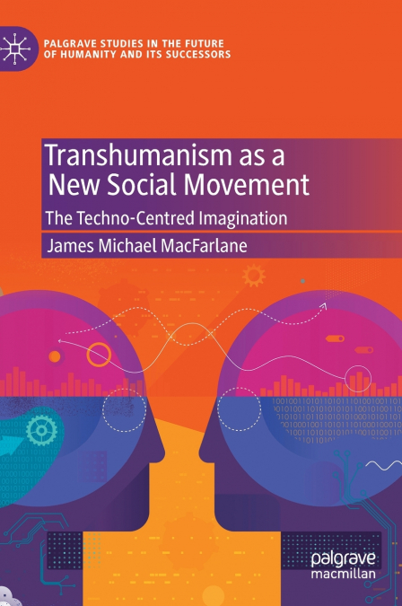 TRANSHUMANISM AS A NEW SOCIAL MOVEMENT