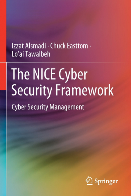 THE NICE CYBER SECURITY FRAMEWORK