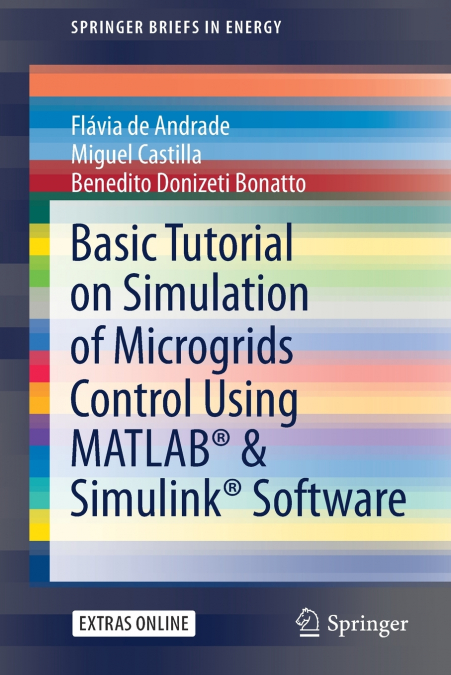 BASIC TUTORIAL ON SIMULATION OF MICROGRIDS CONTROL USING MAT
