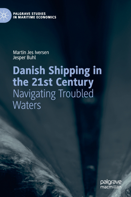 DANISH SHIPPING IN THE 21ST CENTURY