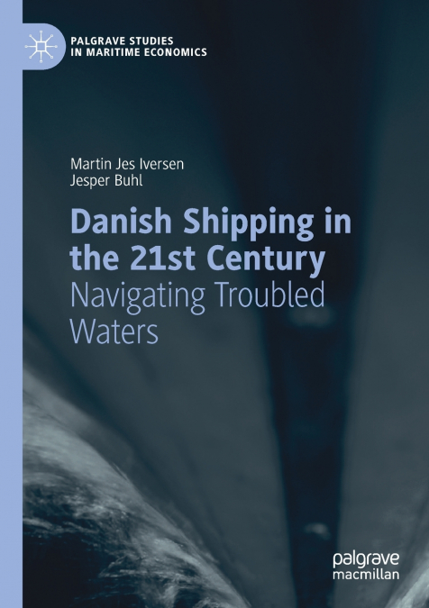 DANISH SHIPPING IN THE 21ST CENTURY