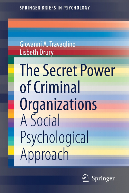 THE SECRET POWER OF CRIMINAL ORGANIZATIONS