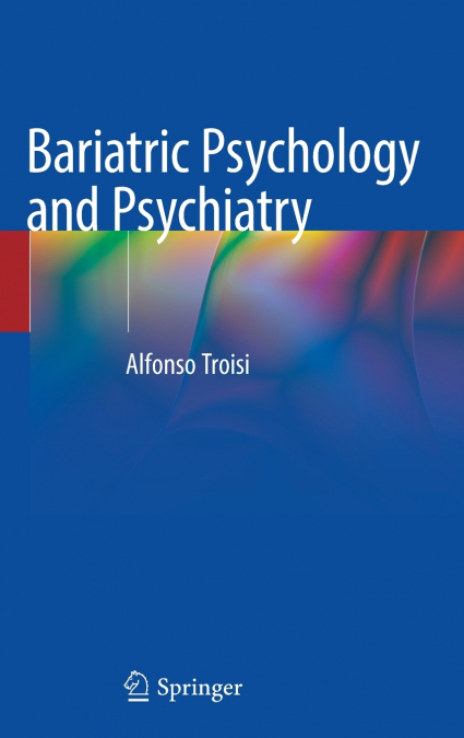 BARIATRIC PSYCHOLOGY AND PSYCHIATRY