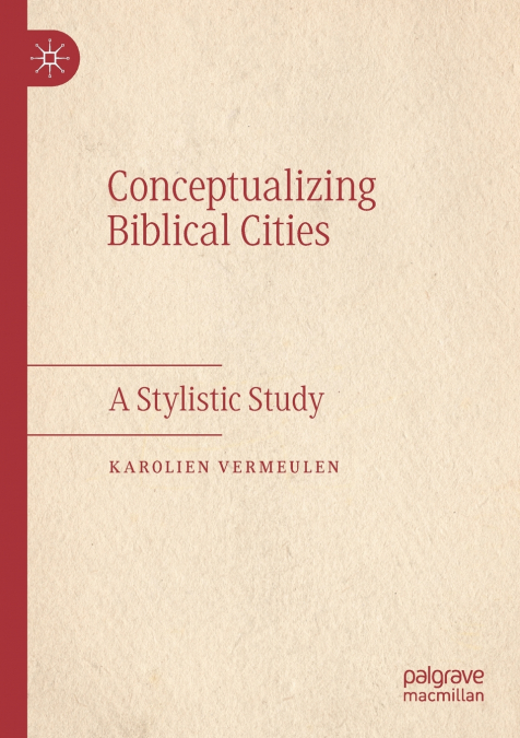 CONCEPTUALIZING BIBLICAL CITIES