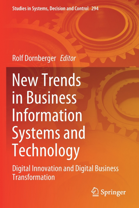 NEW TRENDS IN BUSINESS INFORMATION SYSTEMS AND TECHNOLOGY