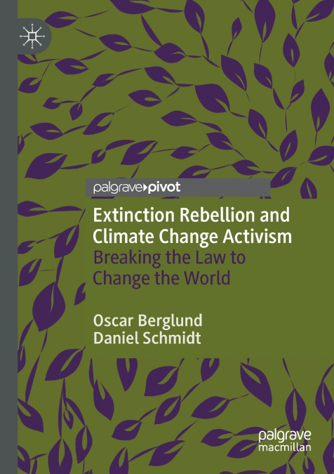 EXTINCTION REBELLION AND CLIMATE CHANGE ACTIVISM