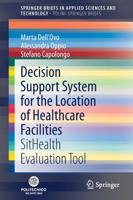 DECISION SUPPORT SYSTEM FOR THE LOCATION OF HEALTHCARE FACIL