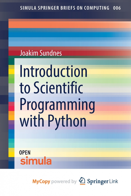 INTRODUCTION TO SCIENTIFIC PROGRAMMING WITH PYTHON