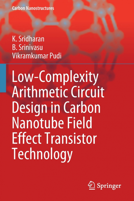 LOW-COMPLEXITY ARITHMETIC CIRCUIT DESIGN IN CARBON NANOTUBE